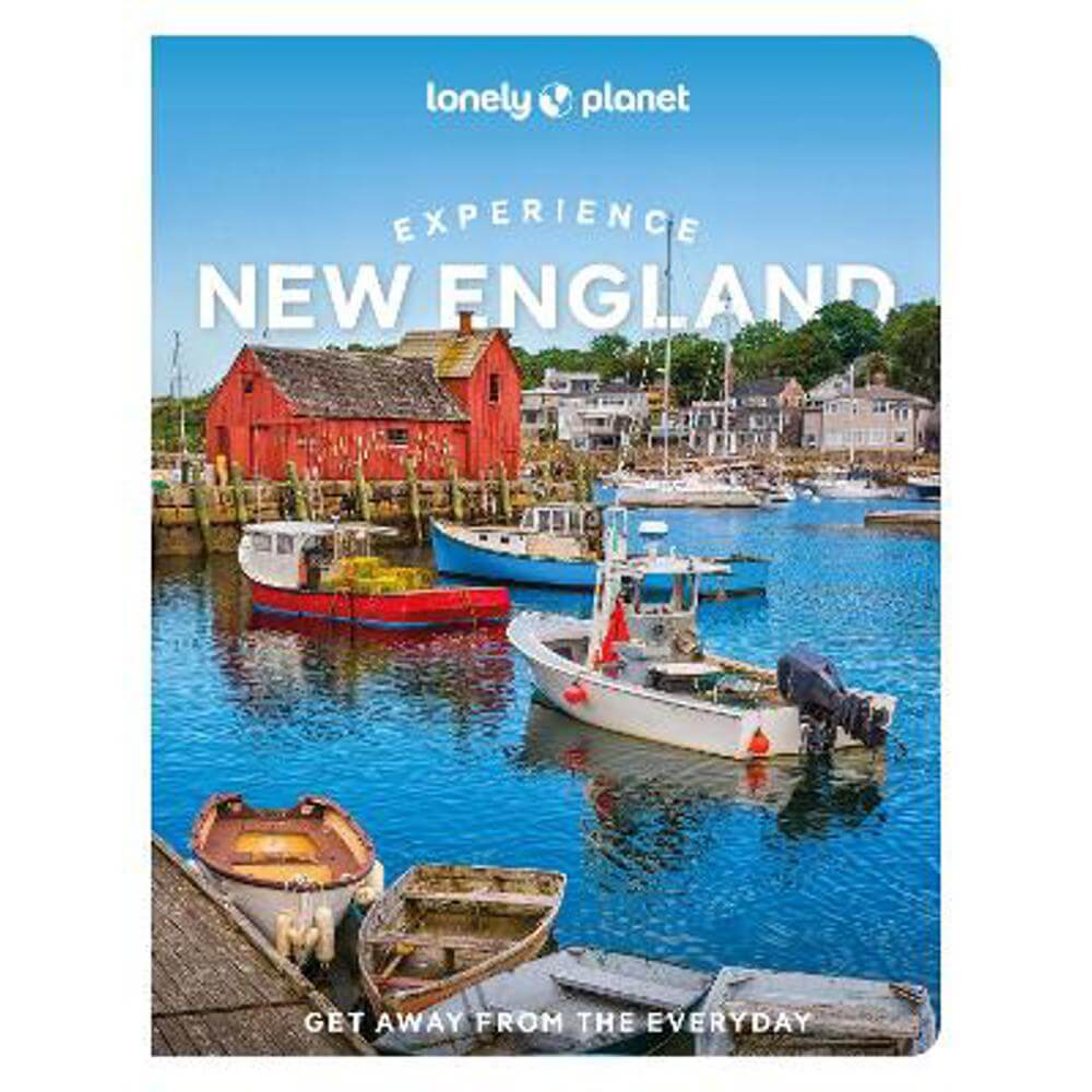 Lonely Planet Experience New England (Paperback)